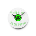 Acrylic Wall Clock — Green Smiley "A smile is free... This one's on me." Funny Decorative Clock
